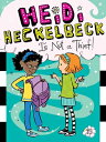 Heidi Heckelbeck Is Not a Thief! HEIDI HECKELBECK IS NOT A THIE （Heidi Heckelbeck） 