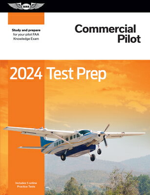2024 Commercial Pilot Test Prep: Study and Prepare for Your Pilot FAA Knowledge Exam