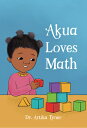 Akua Loves Math AKUA LOVES MATH （Leaders Are Readers） 