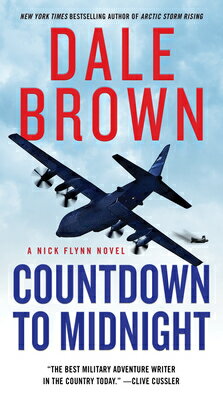 Countdown to Midnight: A Nick Flynn Novel COUNTDOWN TO MIDNIGHT （Nick Flynn） [ Dale Brown ]