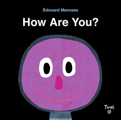 How Are You HOW ARE YOU Edouard Manceau