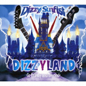 DIZZYLAND -To Infinity & Beyond- (初回盤 CD＋DVD) [ Dizzy Sunfist ]