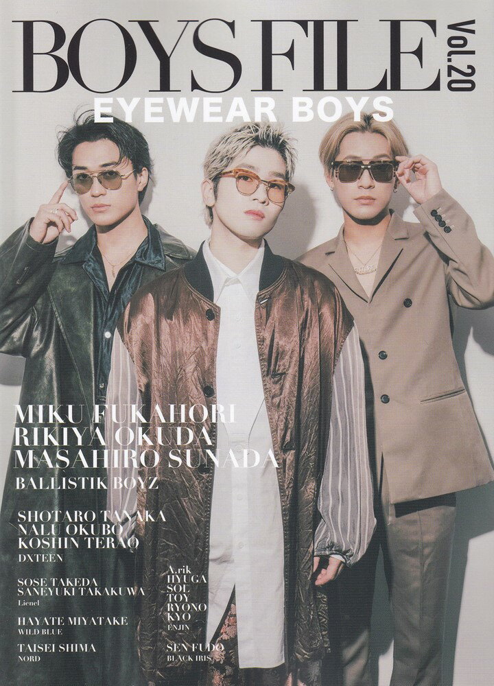 BOYS FILE Vol.20 EYEWEAR BOYS