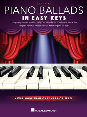 PIANO BALLADS ー IN EASY KEYS E ー HAL LEONARD PUB CO2021 Paperback English ISBN：9781705143254 洋書 Art & Entertainment（芸術＆エンターテインメント） Music