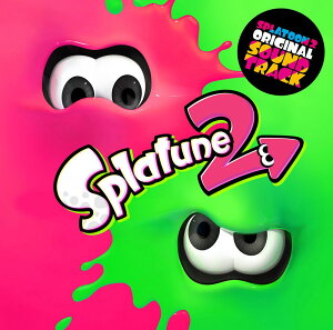 Splatoon2 ORIGINAL SOUNDTRACK -Splatune2- [ スプラトゥーン2 ]