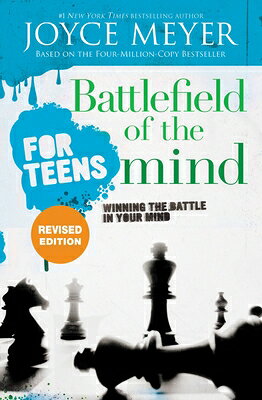 Battlefield of the Mind for Teens: Winning the Battle in Your Mind BATTLEFIELD OF THE MIND FOR TE [ Joyce Meyer ]