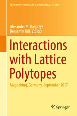 Interactions with Lattice Polytopes: Magdeburg, Germany, September 2017
