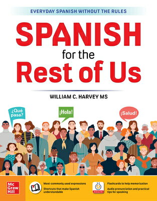 Spanish for the Rest of Us SPANISH FOR THE REST OF US [ William C. Harvey ]