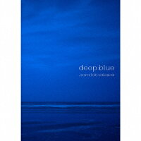 deep blue (初回限定盤 CD＋DVD)