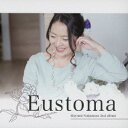 Eustoma 中村真弓