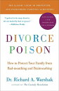 Divorce Poison New and Updated Edition: How to Protect Your Family from Bad-Mouthing and Brainwashin DIVORCE POISON NEW & UPDATED / [ Richard a. Warshak ]