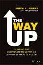 The Way Up: Climbing the Corporate Mountain as a