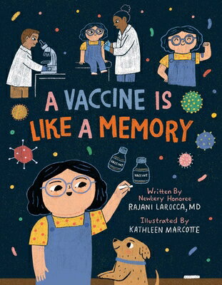 A Vaccine Is Like a Memory VACCINE IS LIKE A MEMORY [ Rajani Larocca ]