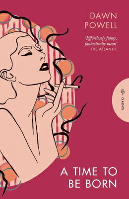 A Time to Be Born TIME TO BE BORN （Pushkin Press Classics） 