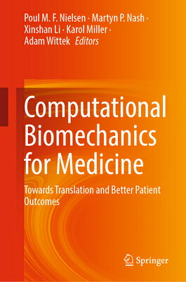 ŷ֥å㤨Computational Biomechanics for Medicine: Towards Translation and Better Patient Outcomes COMPUTATIONAL BIOMECHANICS FOR [ Poul M. F. Nielsen ]פβǤʤ68,200ߤˤʤޤ