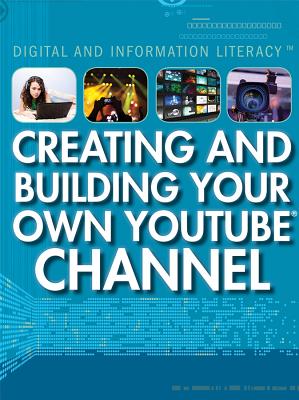 Creating and Building Your Own Youtube Channel CREATING & BUILDING YOUR OWN Y （Digital and Information Literacy） 
