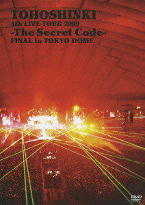 4th LIVE TOUR 2009 -The Secret Code- FINAL in TOKYO DOME/東方神起 [ 東方神起 ]