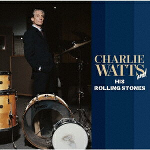 CHARLIE WATTS AND HIS ROLLING STONES