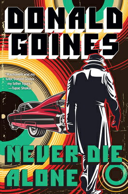 Never Die Alone [ Donald Goines ]
