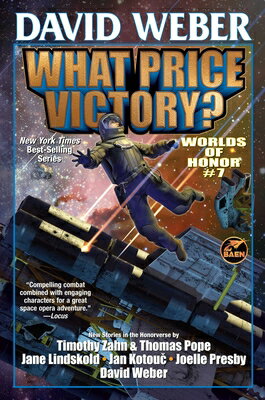 What Price Victory? WHAT PRICE VICTORY （Worlds of Honor (Weber)） [ David Weber ]