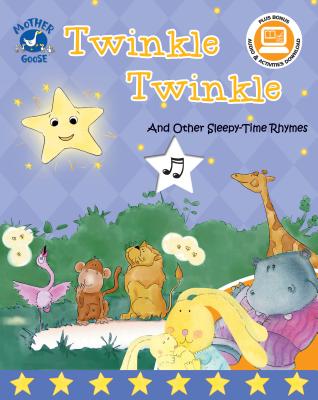 Twinkle: And Other Sleepy-Time Rhymes TWINKLE TWINKLE （Mother Goose Collection） [ Gary de La Cour ]