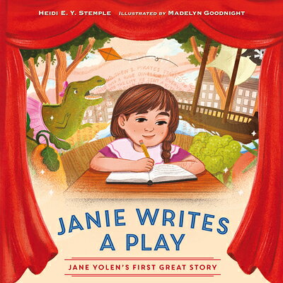Janie Writes a Play: Jane Yolen's First Great Story JANIE WRITES A PLAY [ Heidi E. Y. Stemple ]