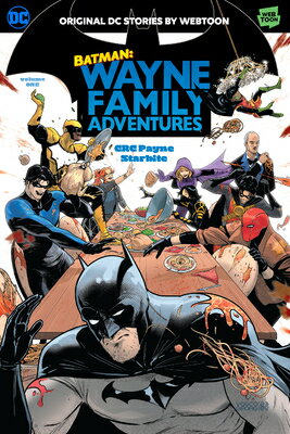 Batman: Wayne Family Adventures Volume One BATMAN WAYNE FAMILY ADV VOLUME 