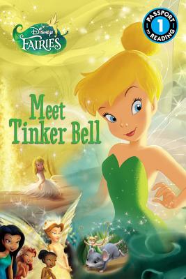 Disney Fairies: Meet Tinker Bell DISNEY FAIRIES MEET TINKER BEL （Passport to Reading Level 1） [ Celeste Sisler ]