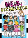 Heidi Heckelbeck Says Cheese! HEIDI HECKELBECK SAYS CHEESE （Heidi Heckelbeck） 