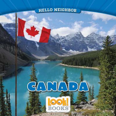Canada CANADA （Hello Neighbor (Look! Books (Tm))） 