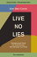 Live No Lies Bible Study Guide Plus Streaming Video: Recognize and Resist the Three Enemies That..