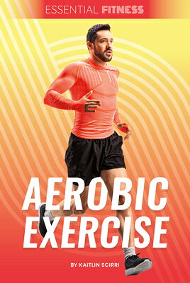 Aerobic Exercise AEROBIC EXERCISE （Essential Fitness） 