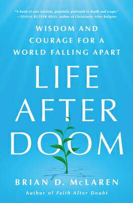 Life After Doom: Wisdom and Courage for a World 