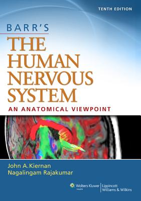 Barr's the Human Nervous System: An Anatomical Viewpoint BARRS THE HUMAN NERVOUS SYSTEM 