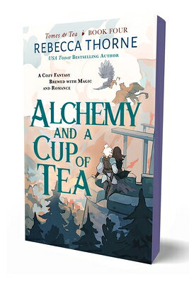 Alchemy and a Cup of Tea ALCHEMY & A CUP OF TEA （Tomes & Tea） [ Rebecca Thorne ]
