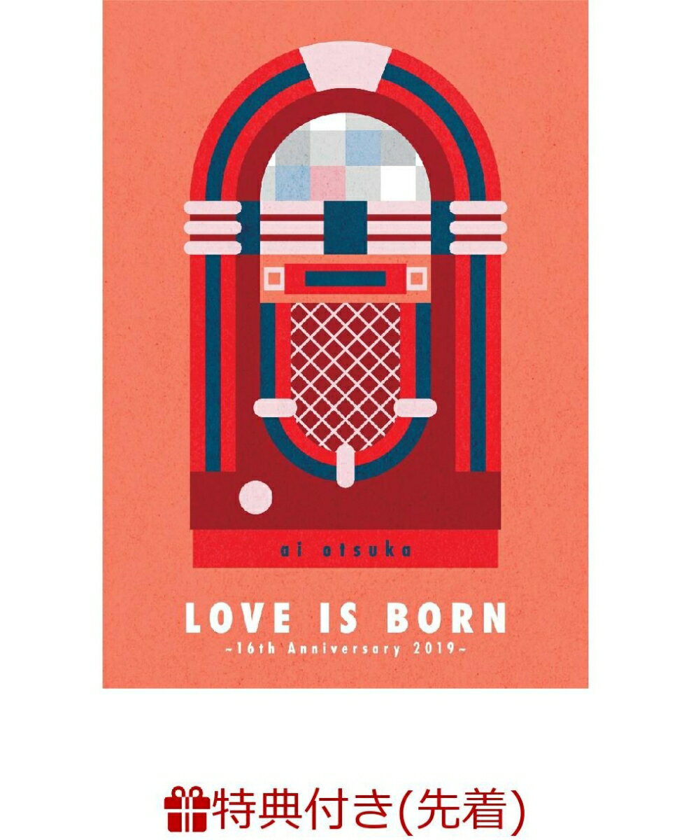 【先着特典】LOVE IS BORN 〜16th Anniversary 2019〜(B3ポスター)