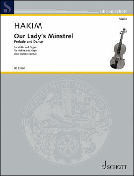 【輸入楽譜】ハキム, Naji Subhy: 聖母のミンストレル: 前奏曲と舞曲(バイオリンとオルガン)