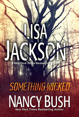 Something Wicked SOMETHING WICKED （Colony） [ Lisa Jackson ]