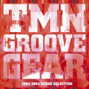 TMN GROOVE GEAR 1984-1994 SOUND SELECTION TM NETWORK