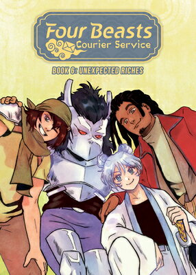 Unexpected Riches UNEXPECTED RICHES （Four Beasts Courier Service） [ Mari Bolte ]