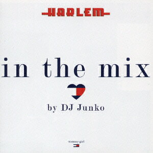 HARLEM in the mix by DJ Junko [ (オムニバス) ]