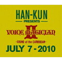 VOICE MAGICIAN 2～SOUND of the CARIBBEAN～ [ HAN-KUN ]