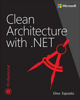 Clean Architecture with .Net W/NET （Developer Reference） [ Dino Esposito ]