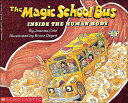 The Magic School Bus Inside the Human Body MSB-MSB INSIDE THE HUMAN BODY （Magic School Bus (Pb)） Joanna Cole