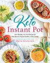 Keto Instant Pot: 130 Healthy Low-Carb Recipes for Your Electric Pressure Cooker or Slow Cooker KETO INSTANT POT Maria Emmerich