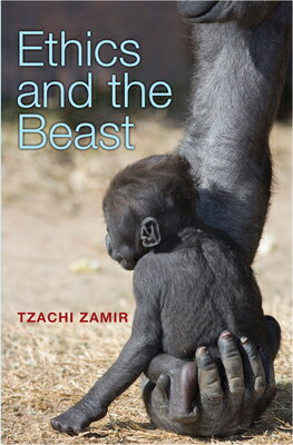 Ethics and the Beast: A Speciesist Argument for Animal Liberation ETHICS & THE BEAST 