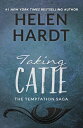 Taking Catie TAKING CATIE （Temptation Saga） Helen Hardt