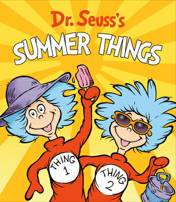 Dr. Seuss's Summer Things DR SEUSSS SUMMER THINGS （Dr. Seuss's Things Board Books） [ Dr Seuss ]のサムネイル