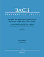 【輸入楽譜】バッハ, Johann Sebastian: カンタータ 第56番「われ喜びて十字架をになわん」 BWV 56(独語・英語)/原典版/Wendt編