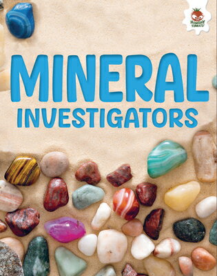 Mineral Investigators MINERAL INVESTIGATORS （Investigating Earth） [ Rebecca Storm ]